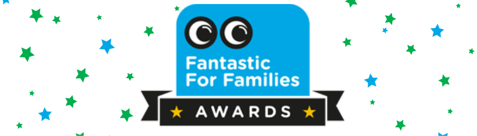 Fantastic for Families Awards logo on a white background with blue and green stars.
