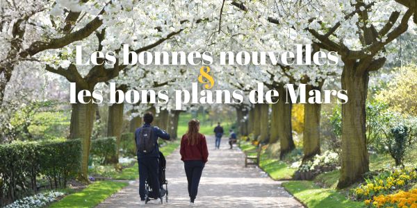 Bonnes nouvelles & bons plans de Mars